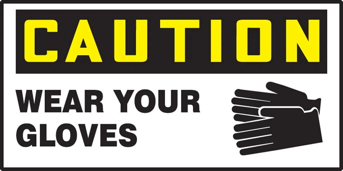 AccuformNMC LPPE610VSP OSHA Caution Safety Label, Wear Your Gloves, Adhesive Vinyl, 1-1/2" H x 3" W, 10/Pk