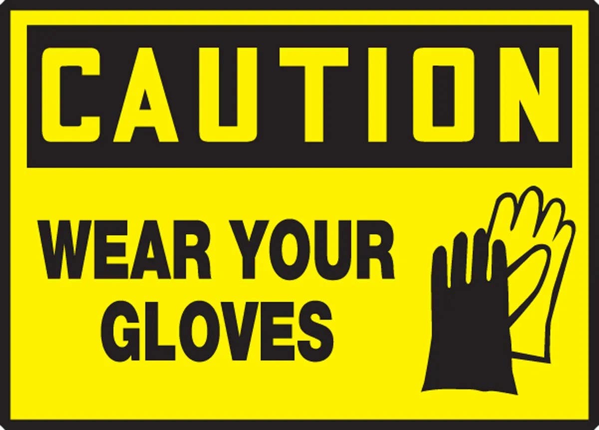 AccuformNMC LPPE624XVE OSHA Caution Safety Label, Wear Your Gloves, Adhesive Dura Vinyl, 3-1/2" H x 5" W