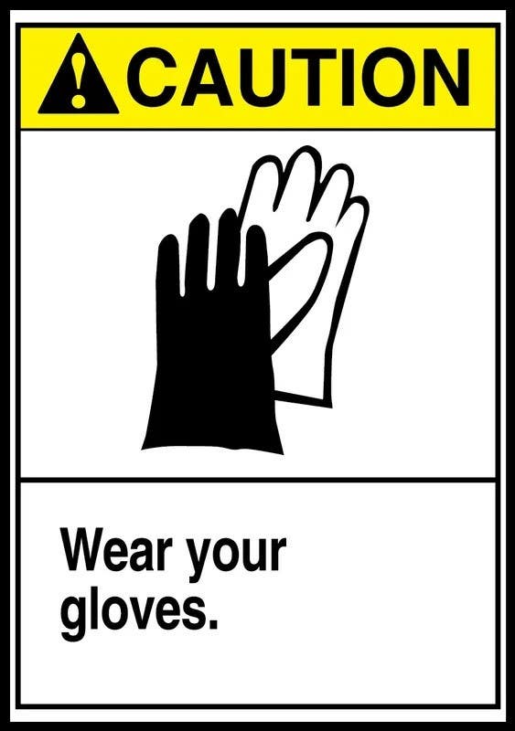 AccuformNMC LPPE631VSP ANSI Caution Safety Label, Wear Your Gloves, Adhesive Vinyl, 5" H x 3-1/2" W, 5/Pk