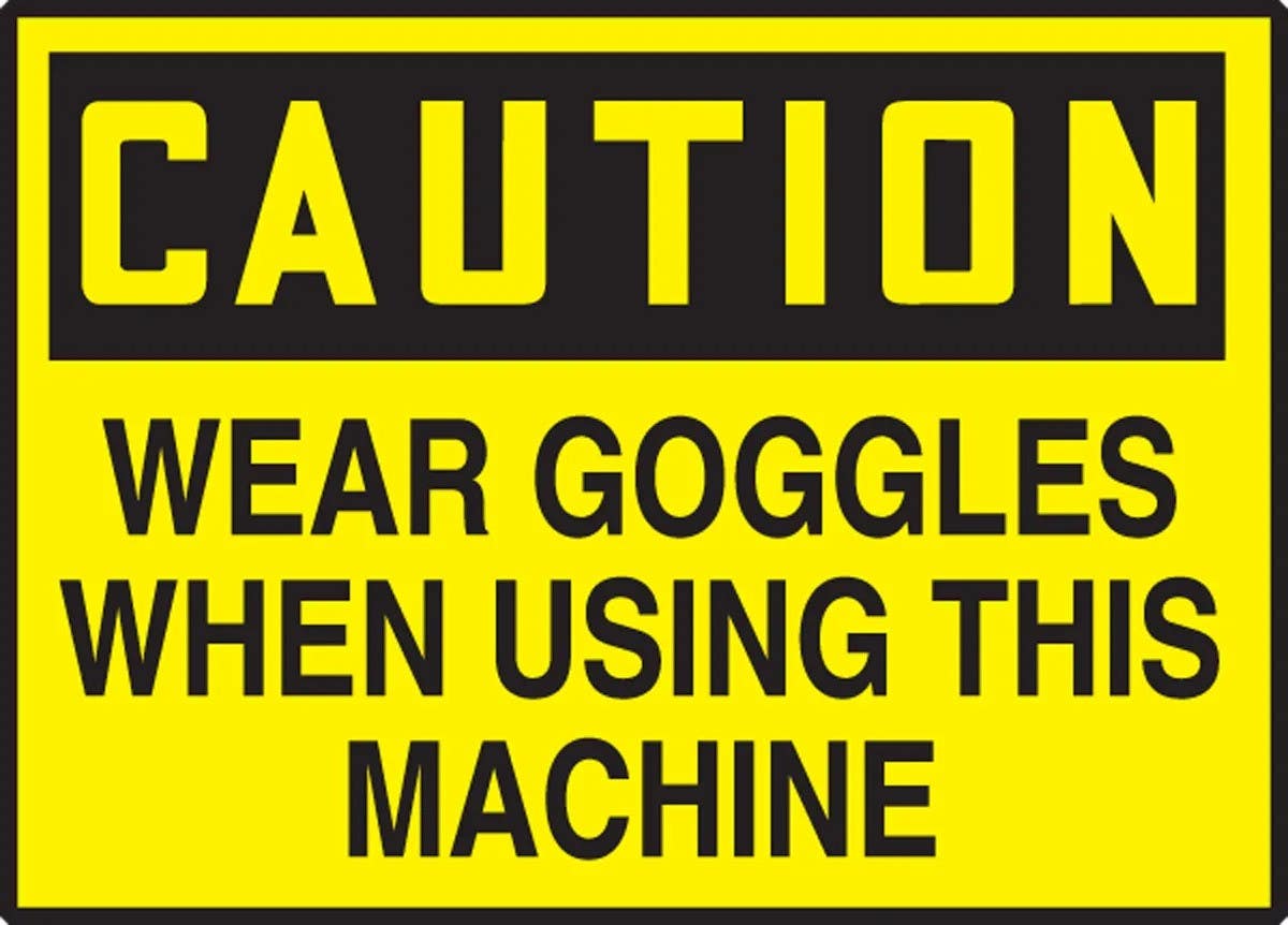 AccuformNMC LPPE796XVE OSHA Caution Safety Label, Wear Goggles When Using This..., Adhesive Dura Vinyl, 3-1/2" H x 5" W