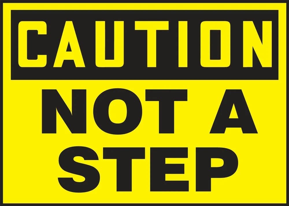 AccuformNMC LSTF618XVE OSHA Caution Safety Label, Not A Step, Adhesive Dura Vinyl, 3-1/2" H x 5" W