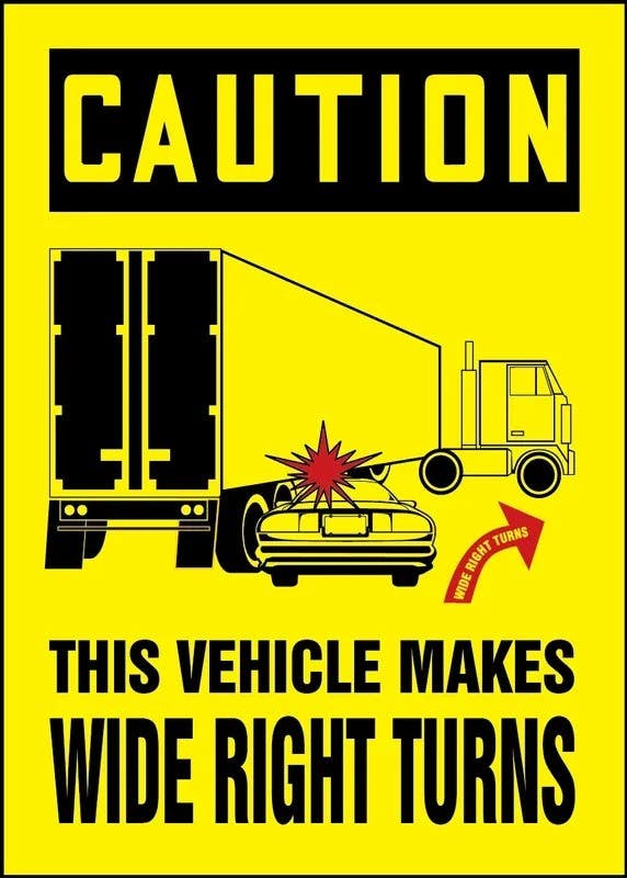 AccuformNMC LVHR61 OSHA Caution Safety Label, This Vehicle Makes Wide Right Turns