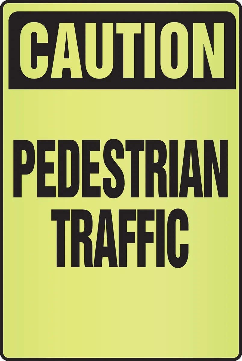 AccuformNMC PSA329 OSHA Caution Fluorescent Alert Sign, Pedestrian Traffic, Plastic, 18" H x 12" W