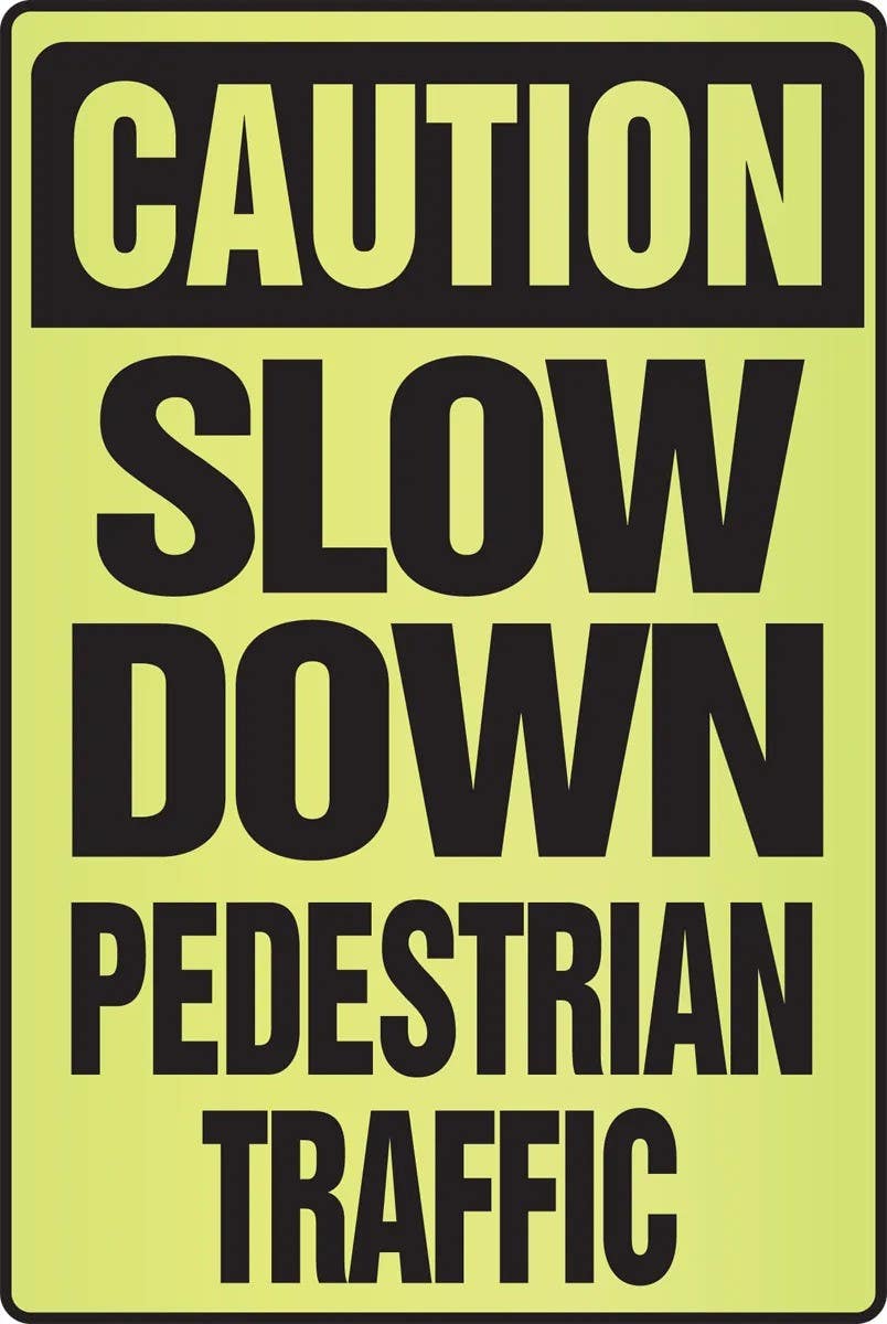 AccuformNMC PSA333 OSHA Caution Fluorescent Alert Sign, Slow Down - Pedestrian Traffic, Plastic, 18" H x 12" W