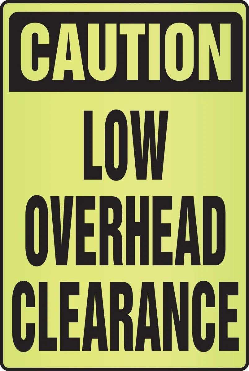 AccuformNMC PSA341 OSHA Caution Fluorescent Alert Sign, Low Overhead Clearance, Plastic, 18" H x 12" W