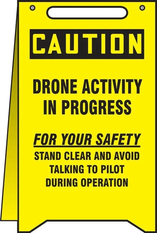 AccuformNMC PFR602 OSHA Caution Fold-Ups Floor Sign, Drone Activity In Progress, 20" H x 12" W