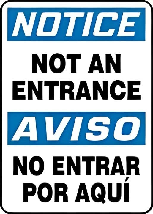 AccuformNMC SBMADM Bilingual OSHA Notice Safety Sign, Not An Entrance