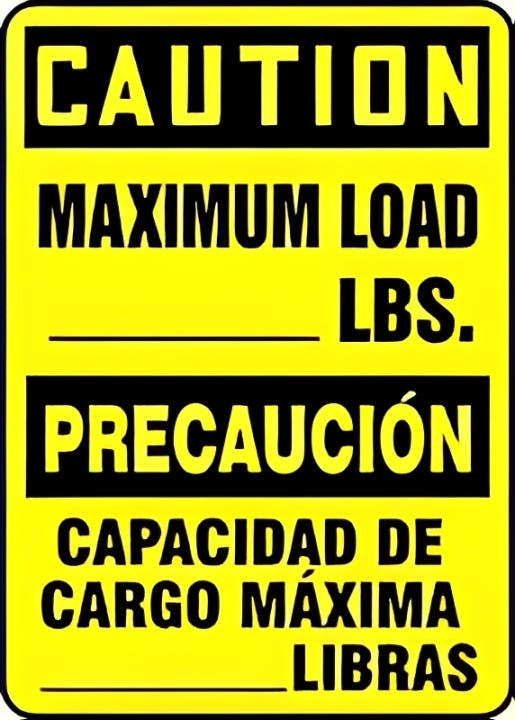 AccuformNMC SBMCAP60 OSHA Caution Safety Sign, Maximum Load __ Lbs.