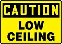 AccuformNMC FR/MADC844 Bilingual OSHA Caution Safety Sign, Low Ceiling, 10" H x 14" W